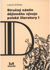 kniha Stručný nástin dějinného vývoje polské literatury I, SvN Regiony 2005