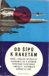 kniha Od šípů k raketám, Naše vojsko 1966