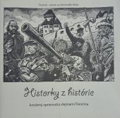 kniha Historky z histórie kreslený sprievodca dejinami Trenčína, vlastním nákladem 2006