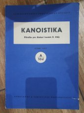 kniha Kanoistika Příručka pro školení trenérů II. třídy, Sportovní a turistické nakl., vydav. ÚV ČSTV 1963