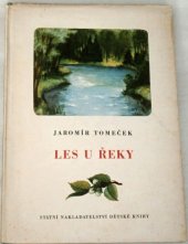 kniha Les u řeky, SNDK 1954