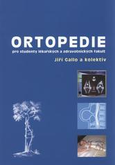 kniha Ortopedie pro studenty lékařských a zdravotnických fakult, Univerzita Palackého v Olomouci 2011