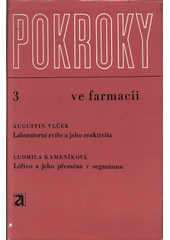 kniha Pokroky ve farmacii 3. - Laboratorní zvíře a jeho reaktivita, Avicenum 1982