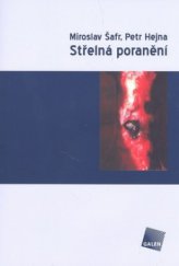 kniha Střelná poranění, Galén 2010