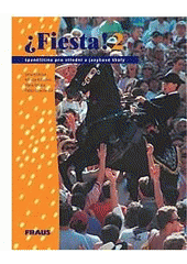 kniha Fiesta! 2 španělština pro střední a jazykové školy, Fraus 2005