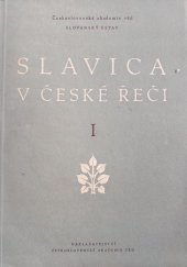 kniha Slavica v české řeči. I, - České překlady ze slovanských jazyků do r. 1860, Československá akademie věd 1955