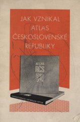 kniha Jak vznikal atlas Československé republiky, Orbis 1935