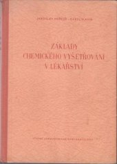 kniha Základy chemického vyšetřování v lékařství pracovní methodika a hodnocení nálezů, SZdN 1953