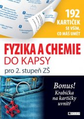 kniha Fyzika a chemie do kapsy pro 2. stupeň ZŠ (192 kartiček), Fragment 2016