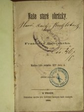 kniha Naše staré obrázky II. povídky od Františka Dvorského., Nákladem spolku pro vydávání laciných knih českých 1880