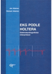 kniha EKG podle Holtera elektrografická interpretace, Galén 2003