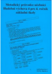 kniha Metodický průvodce učebnicí Hudební výchova 4 pro 4. ročník základní školy, Nová škola 2000