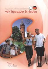 kniha Touristische Sehenswürdigkeiten von Troppauer Schlesien, Statutarische Stadt Opava, Stadtinformationszentrum 2009