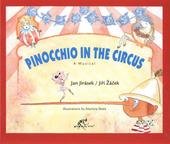 kniha Pinocchio in the circus a musical, Bon Art Production 2008