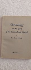 kniha Christology in the Spirit of the Czechoslovak Church, Blahoslav 1947