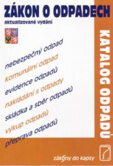 kniha Zákon o odpadech č. 185/2001 Sb. po novele účinnost od 6. ledna 2005 : aktualizované znění, Poradce 2005