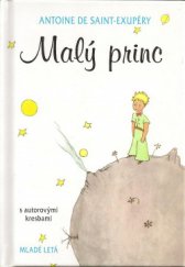 kniha Malý princ s autorovými kresbami, Mladé letá 2007