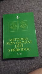 kniha Metodika seznamování dětí s přírodou Učebnice pro 2. a 3. roč. stř. pedagog. škol, SPN 1984