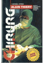 kniha Chirurg atraktivní příběh předního pařížského plastického chirurga, Sfinga 1995