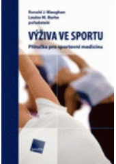 kniha Výživa ve sportu příručka pro sportovní medicínu, Galén 2006