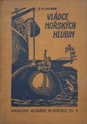 kniha Vládce mořských hlubin Knihovna Mladého hlasatele sv. 3., Melantrich 1936