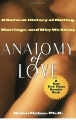 kniha Anatomy of Love A Natural History of Mating, Marriage, and why We Stray, Ballantine Books 1994