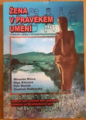 kniha Žena v pravěkém umění, Moravskoslezská akademie pro vzdělání, vědu a umění 2006