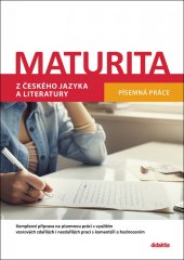 kniha Maturita z českého jazyka a literatury Písemná práce, Didaktis 2021