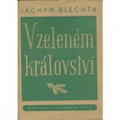 kniha V zeleném království kapitolky z rodného hnízda, Melantrich 1944