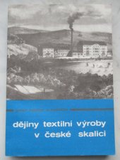 kniha Dějiny textilní výroby v České Skalici sborník studií vyd. u příležitosti 150. výročí závodu Tiba 03 v České Skalici, Tiba 1987