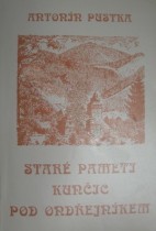 kniha Staré paměti Kunčic pod Ondřejníkem, Práce 1994