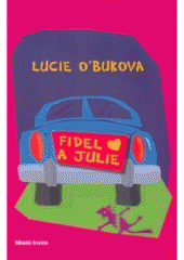 kniha Fidel a Julie, Mladá fronta 2007