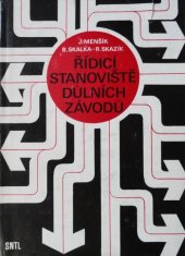 kniha Řídicí stanoviště důlních závodů, SNTL 1981