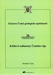 kniha Křídové sedimenty Českého ráje, Česká geologická společnost 2010