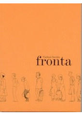 kniha Fronta, Malá Skála 2003