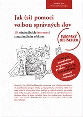 kniha Jak (si) pomáhat volbou správných slov 15 minimálních intervencí s maximálním účinkem, CPress 2011