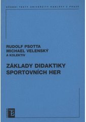 kniha Základy didaktiky sportovních her, Karolinum  2009