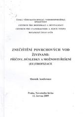 kniha Znečištění povrchových vod živinami příčiny, důsledky a možnosti řešení (eu)trofizace : sborník konference : Praha, Novotného lávka, 11. června 2009, Český svaz vědeckotechnických společností 2009