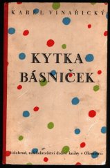 kniha Kytka básniček dárek malým čtenářům, Velehrad 1942