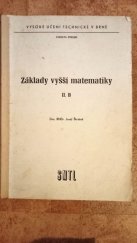 kniha Základy vyšší matematiky [Díl] 2. B Určeno pro posl. strojní fak., SNTL 1972