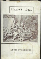 kniha Šťastná láska (Snoubencům a manželům o jejích základech), Č.A.T. 1946