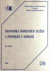 kniha Ekonomika dopravních služeb a podnikání v dopravě, Oeconomica 2004