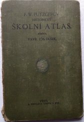 kniha F. W. Putzgerův historický školní atlas starým, středním a novým dějinám, A. Pichlerova vdova a syn 1911