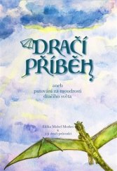 kniha Dračí příběh  aneb putování za moudrostí dračího světa , Vnitřní světy  2022