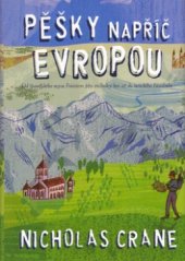 kniha Pěšky napříč Evropou od španělského mysu Finisterre přes vrcholky hor až do tureckého Istanbulu, BB/art 2006