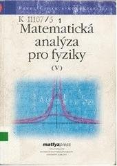 kniha Matematická analýza pro fyziky (V), Matfyzpress 2003