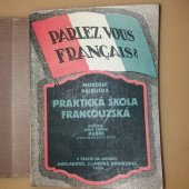 kniha Praktická škola francouzská [parlez vous français? : moderní příručka], Jindřich Lorenz 1920