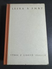 kniha Láska a smrt výbor lidové poesie, Melantrich 1946