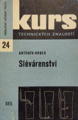 kniha Slévárenství přehl. slévárenství vhodný pro školení, k samostatnému studiu i pro informaci, SNTL 1970