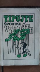 kniha Tipujte Športku Vyhráte Pomocka pre tipujúcich, ERPO 1979